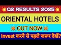 Oriental Hotels Q2 Results 🔴 Oriental Hotel Result 🔴 Oriental Hotel Share Latest News