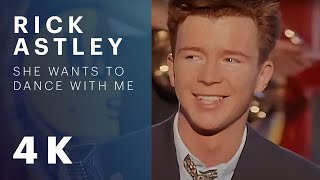 Rick Astley - She Wants To Dance With Me (Official Video) [Remastered in 4K]