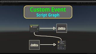 Custom Event Node | Script Graph | Visual Scripting | Unity Game Engine | @Unity3DSchool