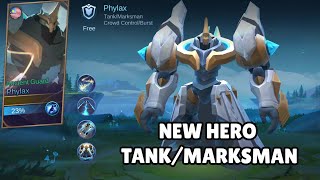 NEW HERO TANK MARKSMAN PHYLAX NEW HERO MOBILE LEGENDS