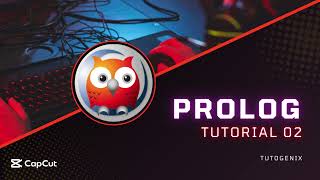 Prolog Tutorial 02 -Creating a Knowledgebase in Prolog