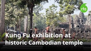 Kung Fu exhibition at historic Cambodian temple | Radio Free Asia (RFA)