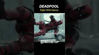 Deadpool | Best Fight With Dance | vmovietop