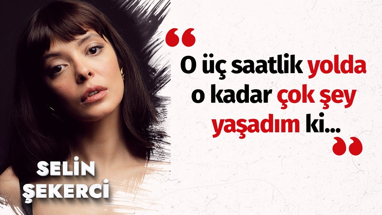 Selin Şekerci: "Dizi Sektöründe Yetenekli Olman çok Da Bir şey Ifade ...