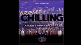 Siempre Chilling - Jamm FT. Coquein, Rhey G, TG (Audio Oficial)