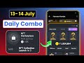 Hamster Kombat Daily Combo 13 July |13 to 14 July | Hamster Daily Combo Today | Daily Combo 🔥