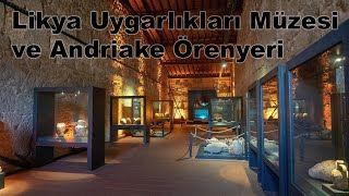 Likya Uygarlıkları Müzesi ve Andriake Örenyeri