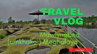 mawlyngbna #umkhakoi best place to visit khasi video