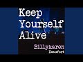 Keep Yourself Alive (BK's Version)