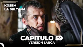 Kosem La Sultana | Capítulo 59 (Versión Larga)