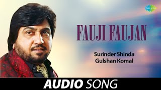 Fauji Faujan | Surinder Shinda | Old Punjabi Songs | Punjabi Songs 2022