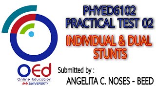 AMAOED | PHYED6102 | Practical Test 02 | Individual \u0026 Dual Stunts by: ANGELITA C. NOSES