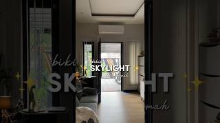 Tutorial Cara Membuat Skylight di Dalam Rumah