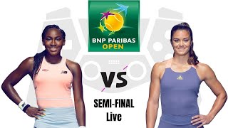 Coco Gauff vs Maria Sakkari | Indian Wells 2024 Semi-Final Live Match Today