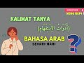 Kalimat Tanya / أدوات الاستفهام Bahasa Arab Sehari-hari