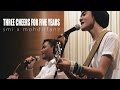 Syed Mir Iqbal x Mohd Irfan - Three Cheers For Five Years (cover)