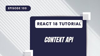 React 18 Tutorial - Context API Setup