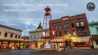 Placerville Planning Commission Meeting 09 03 2024