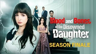 Blood and Bones of the Disowned Daughter