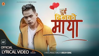 Urgen Dong- Dui Din Ko Maya ( Official Nepali Lyrical Video ) Ft-Bijay Dong X Sapna Tamang