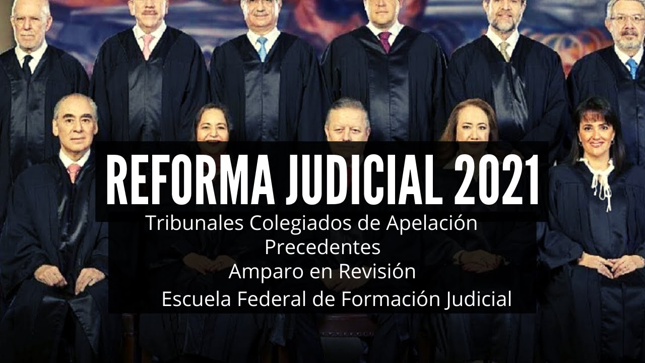 REFORMA AL PODER JUDICIAL 2021 EN 3 PUNTOS - YouTube