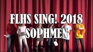 FLHS SING! 2018: Sophmen