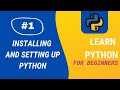 Python Tutorial | #1 Installing and Setting Up Python | Aditya Burgula