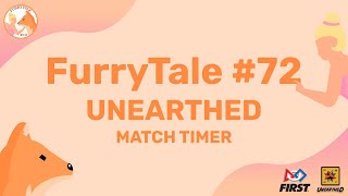 FLL MATCH TIMER UNEARTHED | FURRYTALE 72