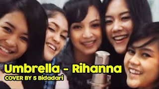 5 Bidadari Cover Umbrella by Rihanna