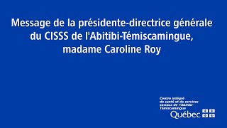 Message de la présidente-directrice générale du CISSS de l'Abitibi-Témiscamingue