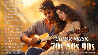 TOP 50 Guitar Love Songs 💖 Let the Melodic Tunes Melt Into Your Heart 💖 RELAXING GUITAR MUSIC