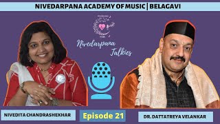 Nivedarpana Talkies | Ep 21 | Dr. Dattatreya Velankar