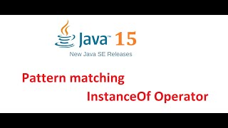 Java 15 new features | Pattern matching for instanceof operator | Java Beam