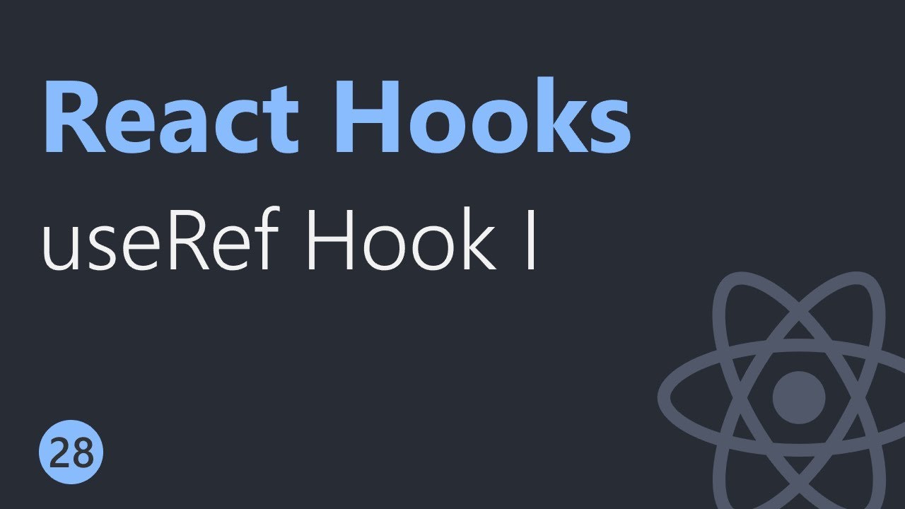 React Hooks Tutorial 28 Useref Hook Part 1 Youtube