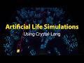 Building Artificial Life Simulations to learn Crystal-Lang on a Steam Deck