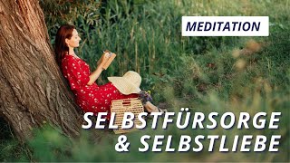 Meditation - Selbstfürsorge und Selbstliebe