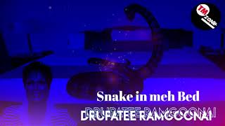 Drupatee Ramgoonai - Snake In Meh Bed