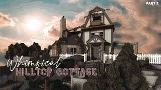 Bloxburg Whimsical Hilltop Cottage | Aesthetic Cottagecore house Speedbuild Part 2