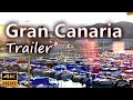 Gran Canaria, Sun island in the Atlantic, Trailer / Gran Canaria, Spain / 4K HDR