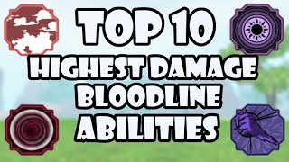 Top 10 *HIGHEST DAMAGE BLOODLINE ABILITIES* In Shindo life | Shindo Life Tier List