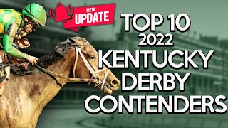 UPDATED TOP 10 2022 KENTUCKY DERBY CONTENDERS | ROAD TO THE DERBY AT CHURCHILL DOWNS