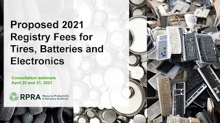 Webinar 2: Proposed 2021 Registry Fees for Tires, Batteries and Electronics Consultation