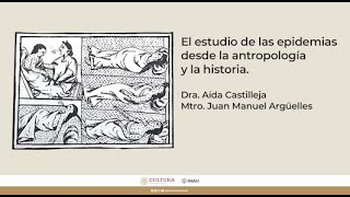 El estudio de las epidemias desde la antropología y la historia.