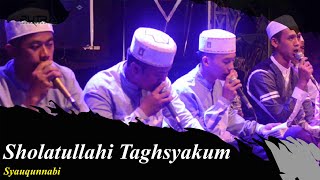 Sholatullahi Taghsyakum (NEW) || Majelis SYAUQUNNABI