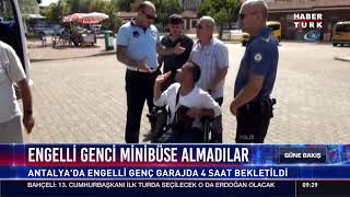 Engelli genci minibüse almadılar