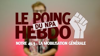 NOTRE 49.3, C'EST LA MOBILISATION GÉNÉRALE !