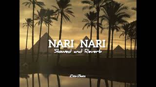 Nari nari (slowrd and reverb) #Narinari@DilaBeatz-