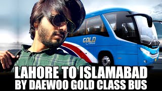 Lahore To Islamabad By Daewoo Gold Class Bus | Daewoo Bus Review | Fare \u0026 Other Details, Travel Vlog