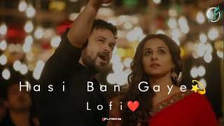 Hasi Ban Gaye (lofi remix) | Hamari Adhuri Kahani | Emraan Hashmi | Vidya Balan | ‎@rajdurgam9 