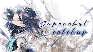 【Superchat Catchup】Catching Up For The Long Stretch